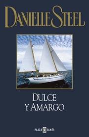 Cover of Dulce Y Amargo by Danielle Steel