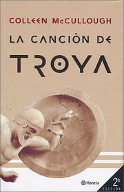 Front cover of The Song of Troy by Colleen McCullough
