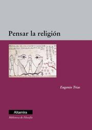 Front cover of Pensar La Religion (Ensayos / Destino) by Eugenio Trias