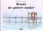Front cover of Bruno no quiere nadar/ Bruno Doesn't Want to Swim by Hilde Schuurmans