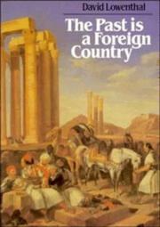 Front cover of The Past Is a Foreign Country by David Lowenthal