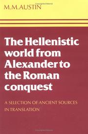 Front cover of The Hellenistic World from Alexander to the Roman Conquest by M. M. Austin