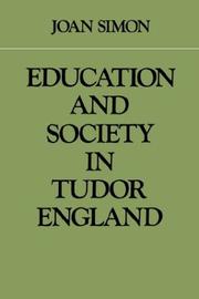 Front cover of Education and Society in Tudor England by Joan Simon