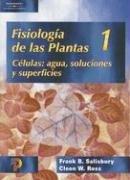 Front cover of Fisiologia de las Plantas, Volume 1: Celulas by Frank B. Salisbury