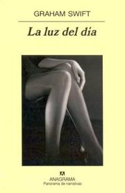 Front cover of La Luz del Dia by Graham Swift