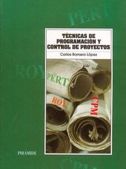 Front cover of Tecnicas De Programacion Y Control De Proyectos (Economia Y Empresa) by Carlos Romero Lopez