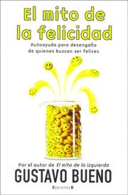 Cover of El mito de la felicidad by Gustavo Bueno