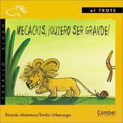 Cover of Mecachis, Quiero Ser Grande! / I Want to Be big! (Caballo Alado / Winged Horse) by Ricardo Alcantara