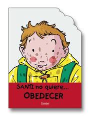 Front cover of Santi no quiere obedecer (Santi no quiere . . . Series) by Jaume Carrera