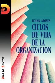 Front cover of Ciclos De Vida De la Organizacion [Corporate Lifecycles - Spanish edition] by Ichak Adizes