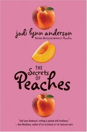 Front cover of The Secrets of Peaches by Jodi Lynn Anderson