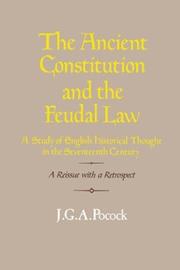 Cover of The ancient constitution and the feudal law by J. G. A. Pocock