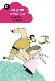 Cover of La gran aventura (Jovenes lectores) by Jordi Sierra i Fabra