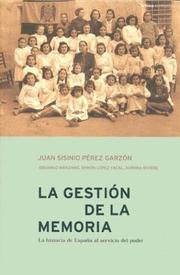 Front cover of La Gestion de La Memoria by Juan Sisinio Perez Garzon