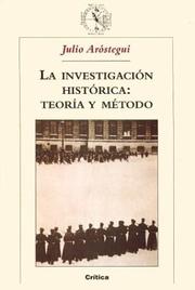 Front cover of La investigación histórica by Julio Aróstegui