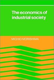 Front cover of The economics of industrial society by Morishima, Michio