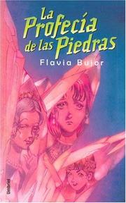 Front cover of La Profecia de las Piedras / The Stone Prophecy by Flavia Bujor