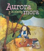 Cover of Aurora y la planta de mora (Pequeños cuentos para grandes lectores) by Mariana Jantti