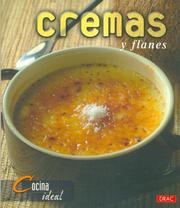 Cover of Cremas Y Flanes/ Creams and Custard (Cocina Ideal / Ideal Cooking) by Jesus Domingo
