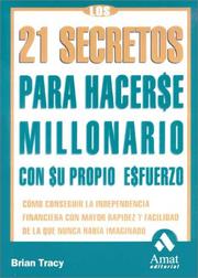 Cover of 21 Secretos Sobre Como Los Millonarios Crearon Sus Fortunas/21 Success Secrets of Self Made Millionaires by Brian Tracy