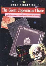 Front cover of The great Copernicus chase and other adventures in astronomical history by Owen Gingerich