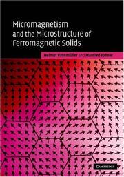 Front cover of MICROMAGNETISM AND THE MICROSTRUCTURE OF FERROMAGNETIC SOLIDS by HELMUT KRONMULLER