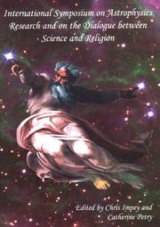 Front cover of International Symposium on Astrophysics Research and on the Dialogue between Science and Religion by International Symposium on Astrophysics Research and on the Dialogue between Science and Religion (2002 Vatican Observatory)