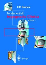 Front cover of Fondamenti di Ingegneria Clinica - Volume 1 by Francesco P. Branca