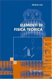 Front cover of Elementi di Fisica Teorica (UNITEXT / Collana di Fisica e Astronomia) by Michele Cini