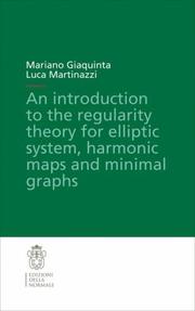 Cover of An Introduction to the Regularity Theory for Elliptic Systems, Harmonic Maps and Minimal Graphs by Mariano Giaquinta