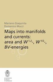 Front cover of Maps into manifolds and currents by Mariano Giaquinta