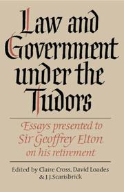 Front cover of Law and government under the Tudors by Claire Cross