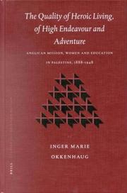 Front cover of The Quality of Heroic Living, of High Endeavour and Adventure by Inger Marie Okkenhaug
