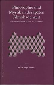 Front cover of Philosophie und Mystik in der Spaten Almohadenzeit (Islamic Philosophy, Theology, and Science) (Islamic Philosophy, Theology, and Science) by Anna A. Akasoy