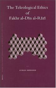 Front cover of The Teleological Ethics of Fakhr al-Din al-Razi (Islamic Philosophy, Theology and Science. Texts and Studies, 64) (Islamic Philosophy, Theology, and Science) by Ayman Shihadeh