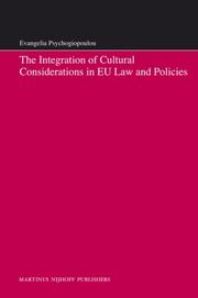 Front cover of The Integration of Cultural Considerations in EU Law and Policies by Evangelia Psychogiopoulou