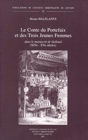 Front cover of Le Conte Du Portefaix Et Des Trois Jeunes Femmes Dans Le Manuscrit De Galland (XIVe - XVe Siecles): Edition, Traduction Et Etude Du Moyen Arabe D'un Conte ... De L'institut Orientaliste De Louvain) by Bruno Halflants
