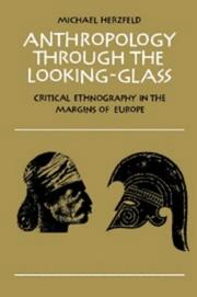 Front cover of Anthropology through the Looking-Glass by Michael Herzfeld
