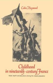 Cover of Childhood in nineteenth-century France by Colin Heywood
