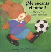 Front cover of Me Encanta El Futbol!/I Love Football Soccer by Matthew Price