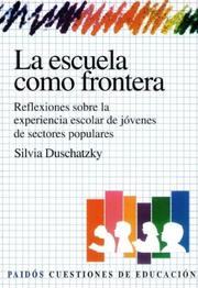 Front cover of La escuela como frontera by Silvia Duschatzky