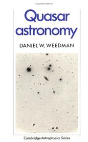 Front cover of Quasar Astronomy (Cambridge Astrophysics) by Daniel W. Weedman