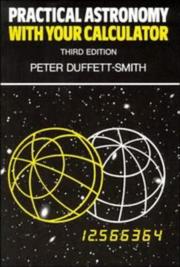 Cover of Practical astronomy with your calculator by Peter Duffett-Smith