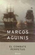 Cover of El Combate Perpetuo by Marcos Aguinis