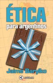 Front cover of Etica Para Argentinos by Jaime Barylko