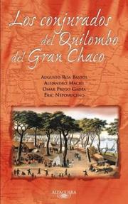 Cover of Los Conjurados del Quilombo del Gran... (Alfaguara) by Augusto Antonio Roa Bastos