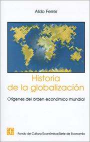 Cover of Historia De LA Globalizacion by Aldo Ferrer