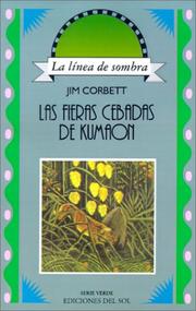 Front cover of Las Fieras Cebadas De Kumaon (Linea de Sombra) by Jim Corbett