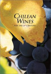 Front cover of Chilean Wines for the 21st Century by Hernan Maino Aguierre