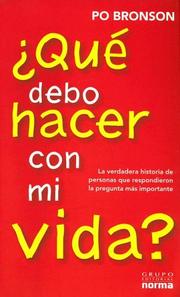 Cover of Que Debo Hacer Con Mi Vida? / What Should I Do With My Life by Po Bronson